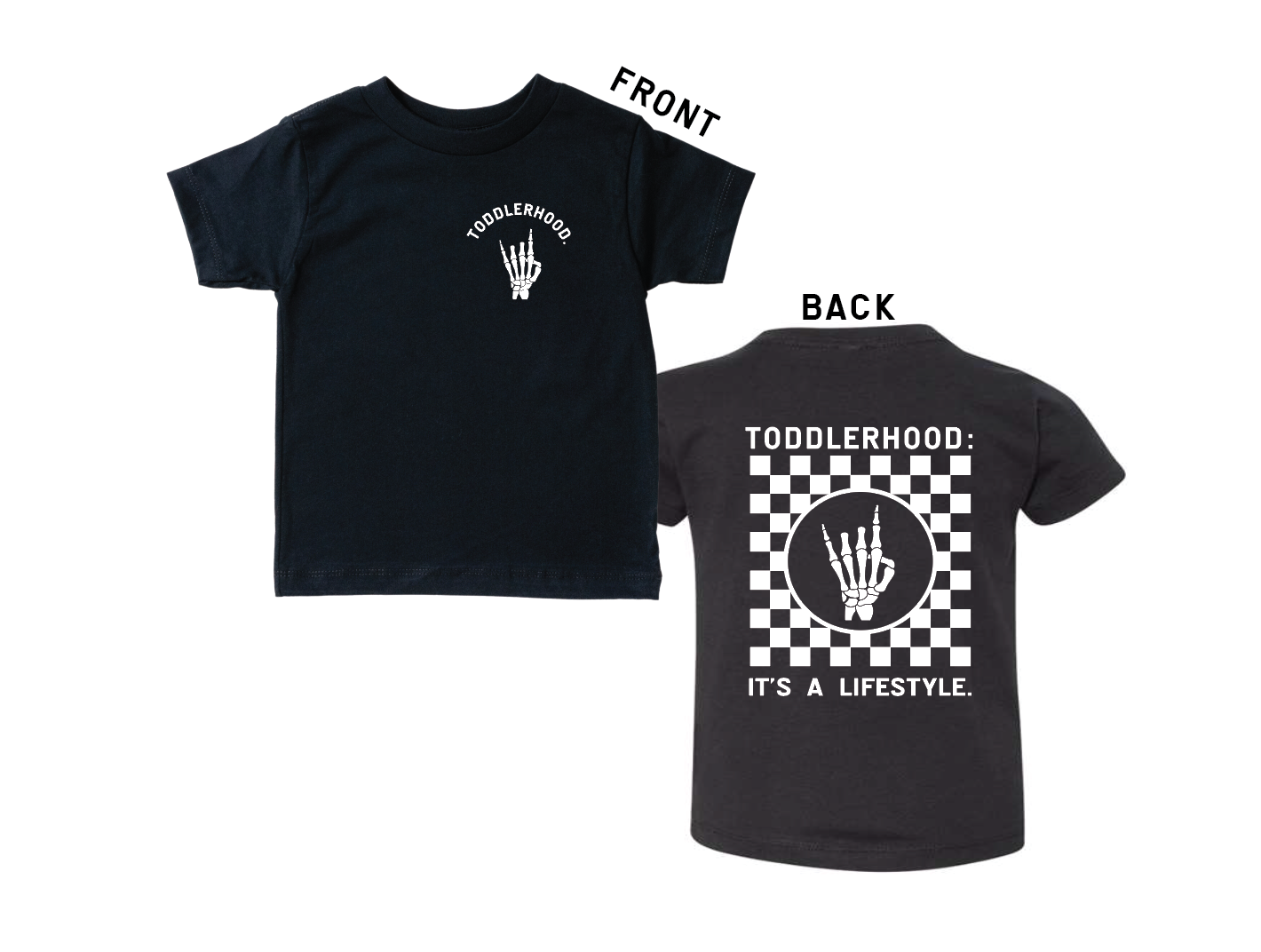 Toddlerhood - "It's a Lifestyle" Kids Tee - Front + Back: Black / 2T
